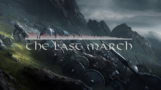 The Last March  Viking Music [upl. by Nyraf]