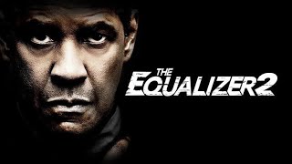 The Equalizer 2 Movie Reviews and Best Facts Explain in Hindi [upl. by Yrannav]