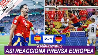 ASI REACCIONA PRENSA EUROPEA a VICTORIA de ESPAÑA vs ALEMANIA EUROCOPA 2024 [upl. by Casilde]