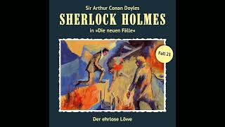 Sherlock Holmes  Die neuen Fälle Fall 21 Der ehrlose Löwe Komplettes Hörspiel [upl. by Gerger]