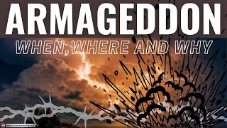 Armageddon When Where and Why All you need to know [upl. by Garibold]