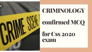 Criminology MCQS for CSS 2020 Paper [upl. by Wandie]