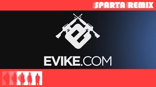 Evike Intro  Sparta Remix [upl. by Grimonia]