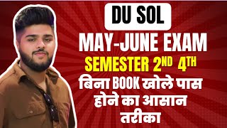 DU SOL Exam May June semester 24 study tips passing marks important questions [upl. by Eifos]