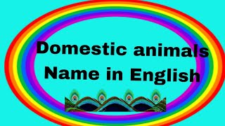 Domestic Animals Name in English [upl. by Arrahs468]