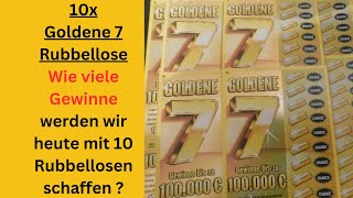 10x Goldene 7 Rubbellose rubbeln  Wie viele Gewinne haben wir [upl. by Atikihs]