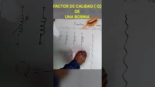 ⚡FACTOR DE CALIDAD de una bobina  Q [upl. by Zsuedat377]