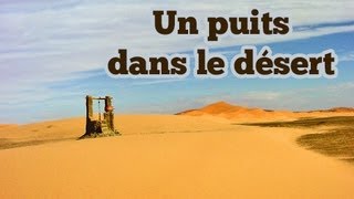 Un puits dans le désert  quotUn sourire despoir 2quot Amr Khaled [upl. by Nyrret]