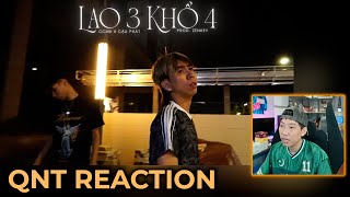 LAO 3 KHỔ 4 LAO TÂM KHỔ TỨ PARODY  CCMK x CẬU PHÁT X PROD ZENKEY QNT REACTION [upl. by Kciredor]