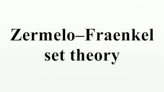 Zermelo–Fraenkel set theory [upl. by Sutelc]