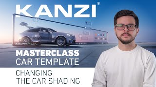 Kanzi Masterclass  Templates  Car  Changing The Car Shading [upl. by Aldarcie]