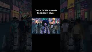 Coupe De Ville Insomnia Remix out now ✨ [upl. by Laina]