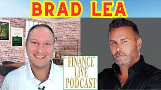 Dr Finance Live Podcast Episode 89  the Real Brad Lea Interview  Worlds Greatest Closer  CEO [upl. by Estevan]