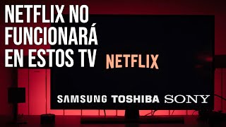 Netflix deja de funcionar en estos Smart TV alternativas [upl. by Marsha]