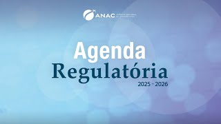 Webinário Agenda Regulatória ANAC 20252026 [upl. by Onofredo942]