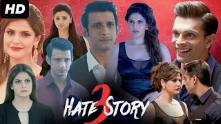 Hate Story 3 Full Movie 1080p HD Karan Singh Grover  Daisy Shah  Zareen Khan  Details Facts HD [upl. by Amaral]