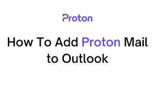 How To Add ProtonMail Account to Outlook with ProtonMail Bridge 2023 [upl. by Ahsined]