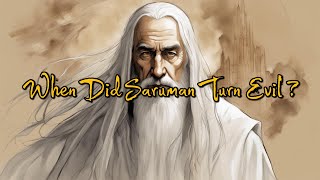 When Did Saruman Turn Evil [upl. by Notnarb]