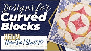 Easy Quilting Designs for Curved Blocks  Video 5 of the Freemotion Challenge Quilting Along [upl. by Ettezel]