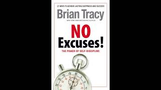 No Excuses Audiobook by Brian Tracy  2022 self improvement [upl. by Ahsinom]