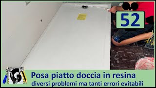 Come si posa un piatto doccia in resina – Diversi problemi ma tanti errori [upl. by Toll101]