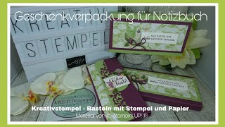 Geschenkverpackung für Notizbuch mit Kalender  Notebook Stampin Up [upl. by Enitnatsnoc21]