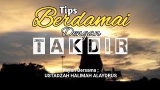 BERDAMAI DENGAN TAKDIR  Ustadzah Halimah Alaydrus [upl. by Nemsaj]