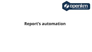 OpenKM  Reports Automation example [upl. by Marshall991]