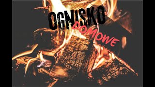 OGNISKO DOMOWE [upl. by Assylem]