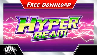 ♪ MDK  Hyper Beam FREE DOWNLOAD ♪ [upl. by Matejka]