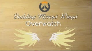 Building Mercys wings PlaCosplay [upl. by Owades794]