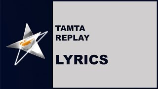 TAMTA  REPLAY  LYRICS Cyprus Eurovision 2019 [upl. by Ile]