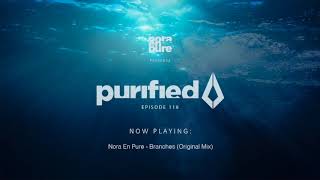 Nora En Pure  Purified Radio Episode 118 [upl. by Annaej]