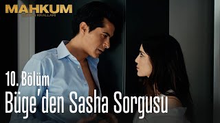 Bügeden Sasha sorgusu  Mahkum 10 Bölüm [upl. by Arraeis]