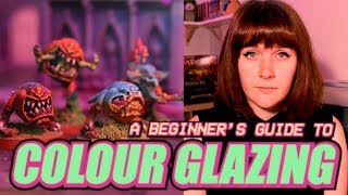 How to Glaze Miniatures A Beginners Guide to Color Glazing [upl. by Melar]