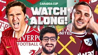 LIVERPOOL VS WEST HAM LIVE STREAM WATCHALONG CARABAO CUP LIVE STREAM WATCHALONG [upl. by Aloivaf]