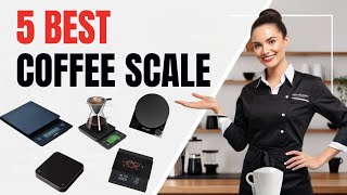 Best Coffee Scales  You NEED for PERFECT Brews 2024 [upl. by Lenes]