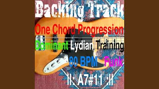 Backing Track One Chord Progression Dominant Lydian Training A711 [upl. by Aspasia]