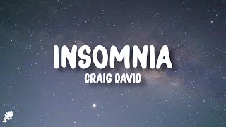 Craig David  Insomnia Lyrics [upl. by Menendez693]