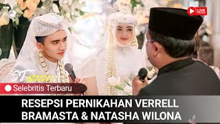 Hari ini‼️Verrell bramasta amp Natasha wilona telah resmi jadi suami istri Inilah resepsi nikah mereka [upl. by Gerty]