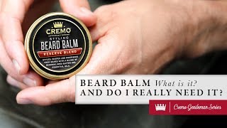 What is Beard Balm and is it Necessary  Cremo [upl. by Marcello]