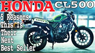 2023 Honda CL500  5 Reasons It Could Be Hondas Next Big Seller [upl. by Pardew]