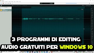 3 programmi di editing audio gratuiti per Windows 10 [upl. by Schapira]