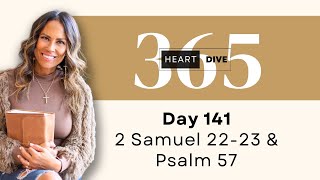 Day 141 2 Samuel 2223 amp Psalm 57  Daily One Year Bible Study  Audio Bible Reading with Commentary [upl. by Clementis]