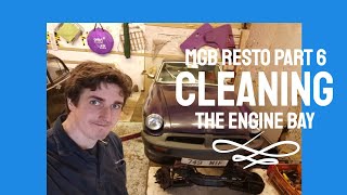 MGB restoration PART 6  Cleaning the engine bay [upl. by Enomad]