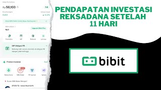 Chek Pendapatan Investasi Reksadana Pasar Uang Di Aplikasi Bibit Setelah 11 Hari [upl. by Ilrahs]