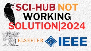 Sci hub not working solutionsdownload recent journalsIEEEELSEVIER [upl. by Nnyluqcaj]