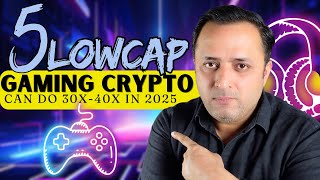 🚨 5 GAMING CRYPTO Which Can Do 30x 2025  Discover 5 HOT LowCap GAMING CRYPTO Opportunities in 2024 [upl. by Wirth]