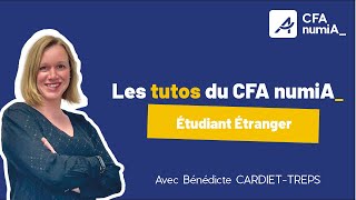 Les tutos du CFA numiA  Étudiant étranger [upl. by Aital]