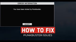 How to fix Kicked by Punk Buster Battlefield 4 BF3 BFH  Punk Buster fix 2018 [upl. by Olonam]